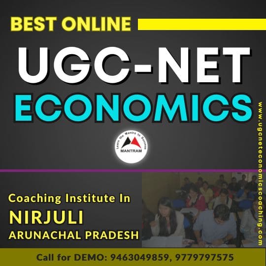 Best Online UGC NET Economics Coaching Institute in Nirjuli Arunachal Pradesh