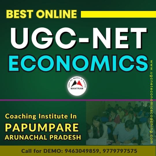 Best Online UGC NET Economics Coaching Institute in Papumpare Arunachal Pradesh