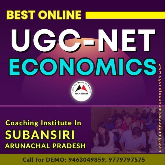 Best Online UGC NET Economics Coaching Institute in Subansiri Arunachal Pradesh