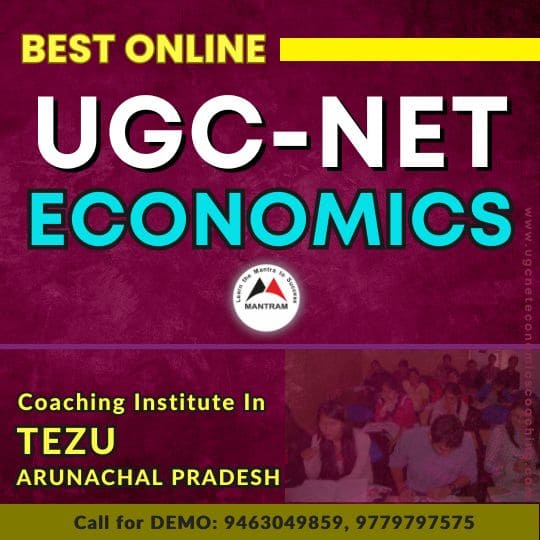 Best Online UGC NET Economics Coaching Institute in Tezu Arunachal Pradesh